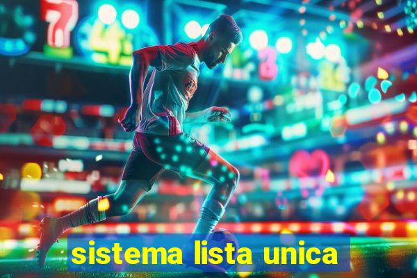 sistema lista unica